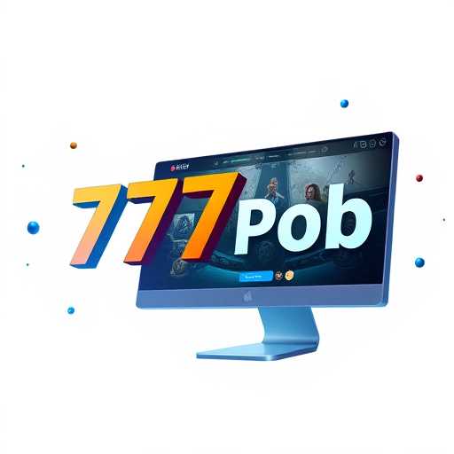 The Rise of 777pob: A New Era for Online Gaming